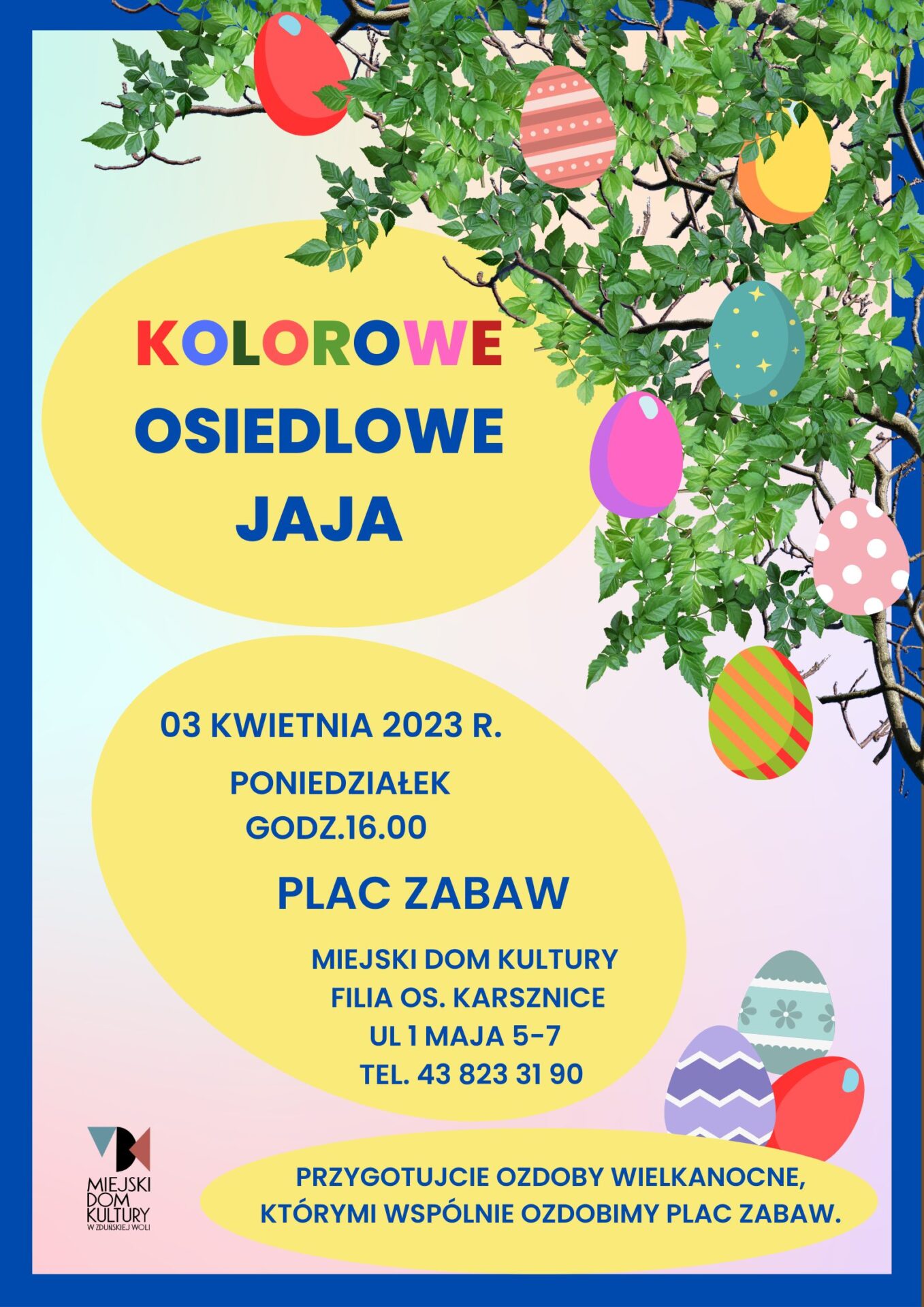 KOLOROWE OSIEDLOWE JAJA