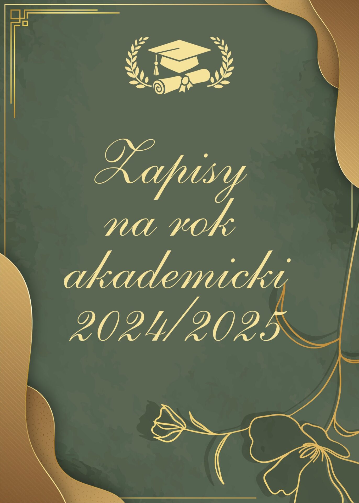 plakat dotyczy zapisów na Uniwersytet Trzeciego Wieku w roku akademickim 2024 / 2025. Zielony plakat ze złotymi zapisami