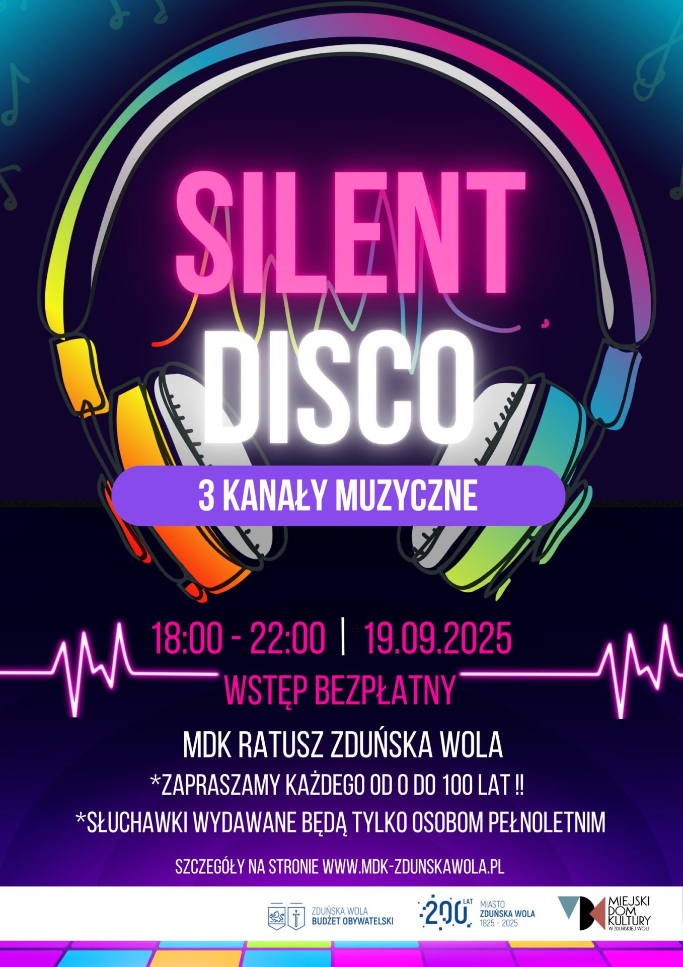 ciemny plakat na nim kolorowe napisy, to zaproszenie na SILENT DISCO, czyli cichą dyskotekę 17 maja godzina 18-22, wstęp wolny sala kameralna MDK Ratusz