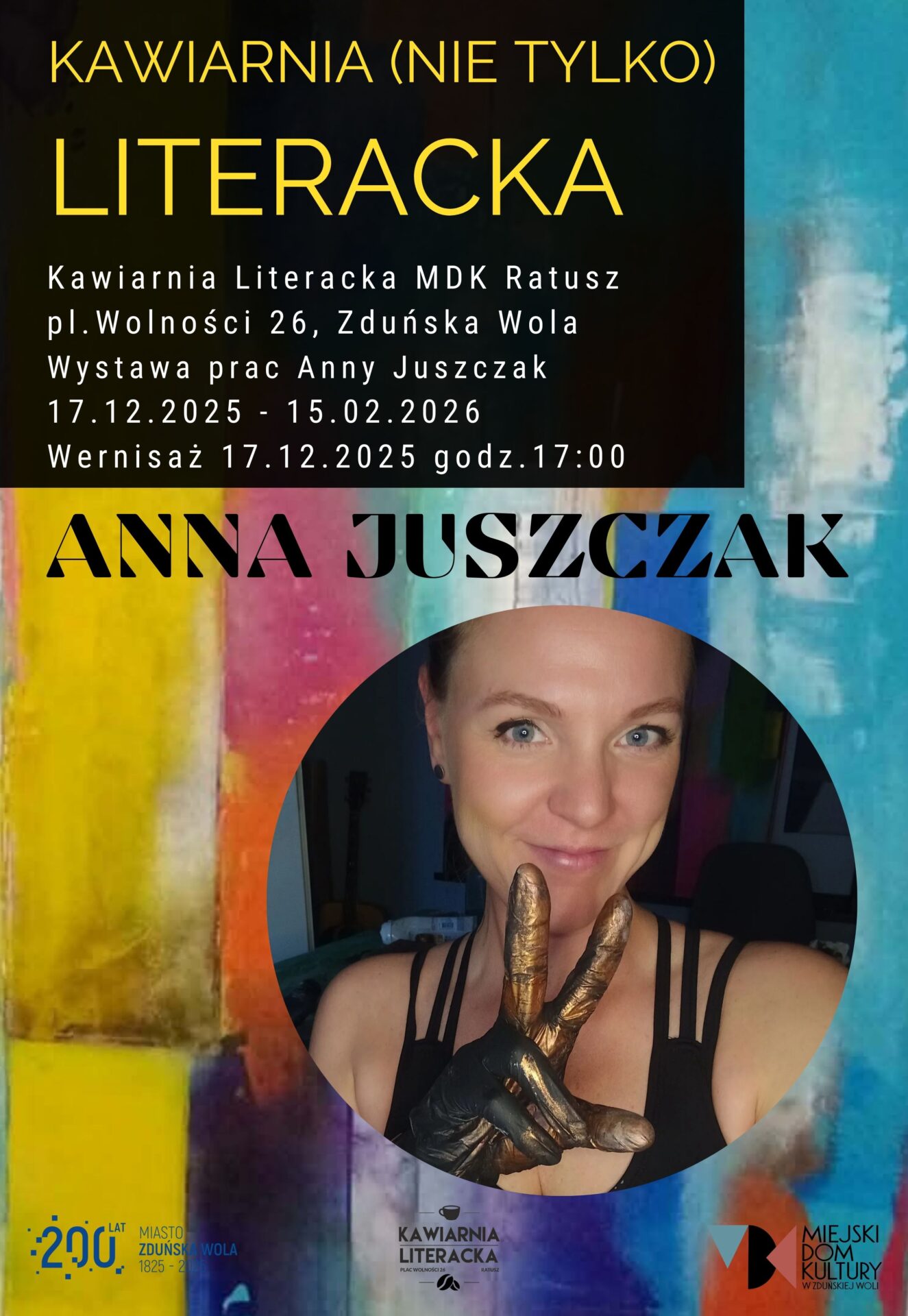 kolorowy tęczowy plakat, na nim twarz młodej kobiety. To Anna Juszczak, które wystawa prezentowana będzie w Kawiarni Literackiej w Ratuszu od 17 grudnia.