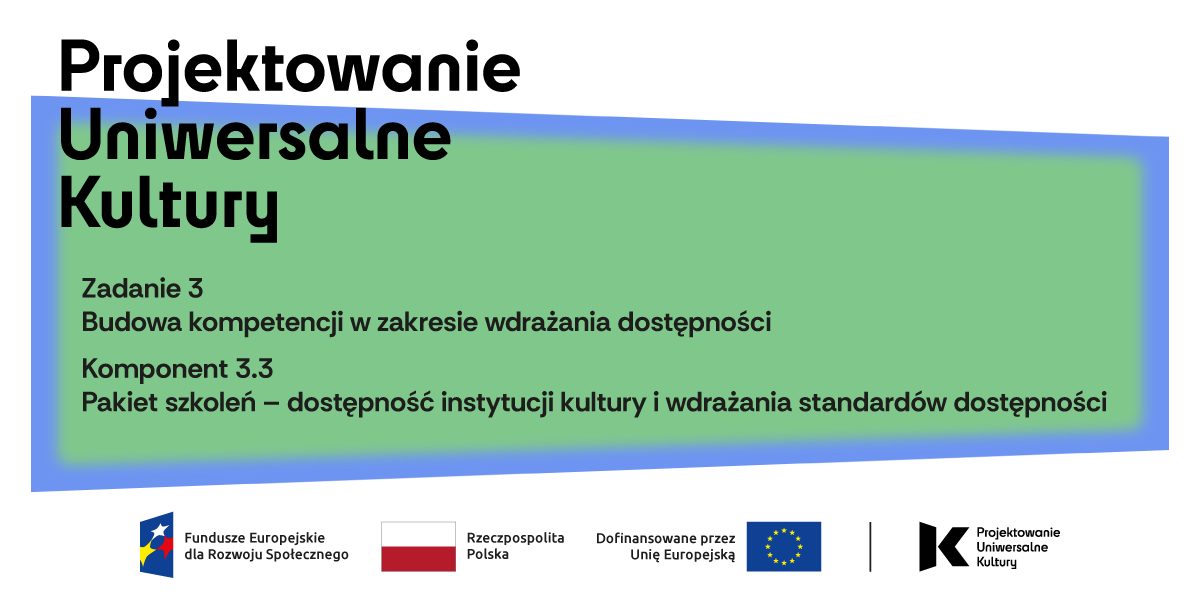 Grafika dotyczy projektu Projektowanie uniwersalne kultury