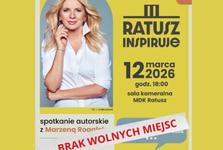 żółta grafika na niej zdjęcie znanej prezenterki Marzeny Rogalskiej, która spotka się z mieszkańcami Zduńskiej Woli 12 marca o godz. 18.00,
