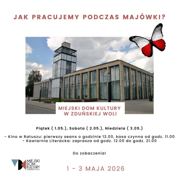 Jak pracujemy podczas długiego majowego weekendu 1- 3 maja? Piątek ( 1.05.), sobota ( 2.05.), niedziela ( 3.05.): - Kino w Ratuszu: pierwszy seans o godzinie 12.00, kasa czynna od godz. 11.00 - Kawiarnia Literacka: zaprasza od godz. 12.00 do godz. 21.00 Biura MDK Ratusz nieczynne.