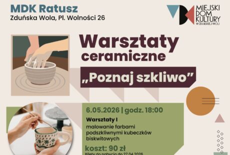 grafika dotyczy warsztat&oacute;w ceramicznych, kt&oacute;re odbędą się w maju w MDK