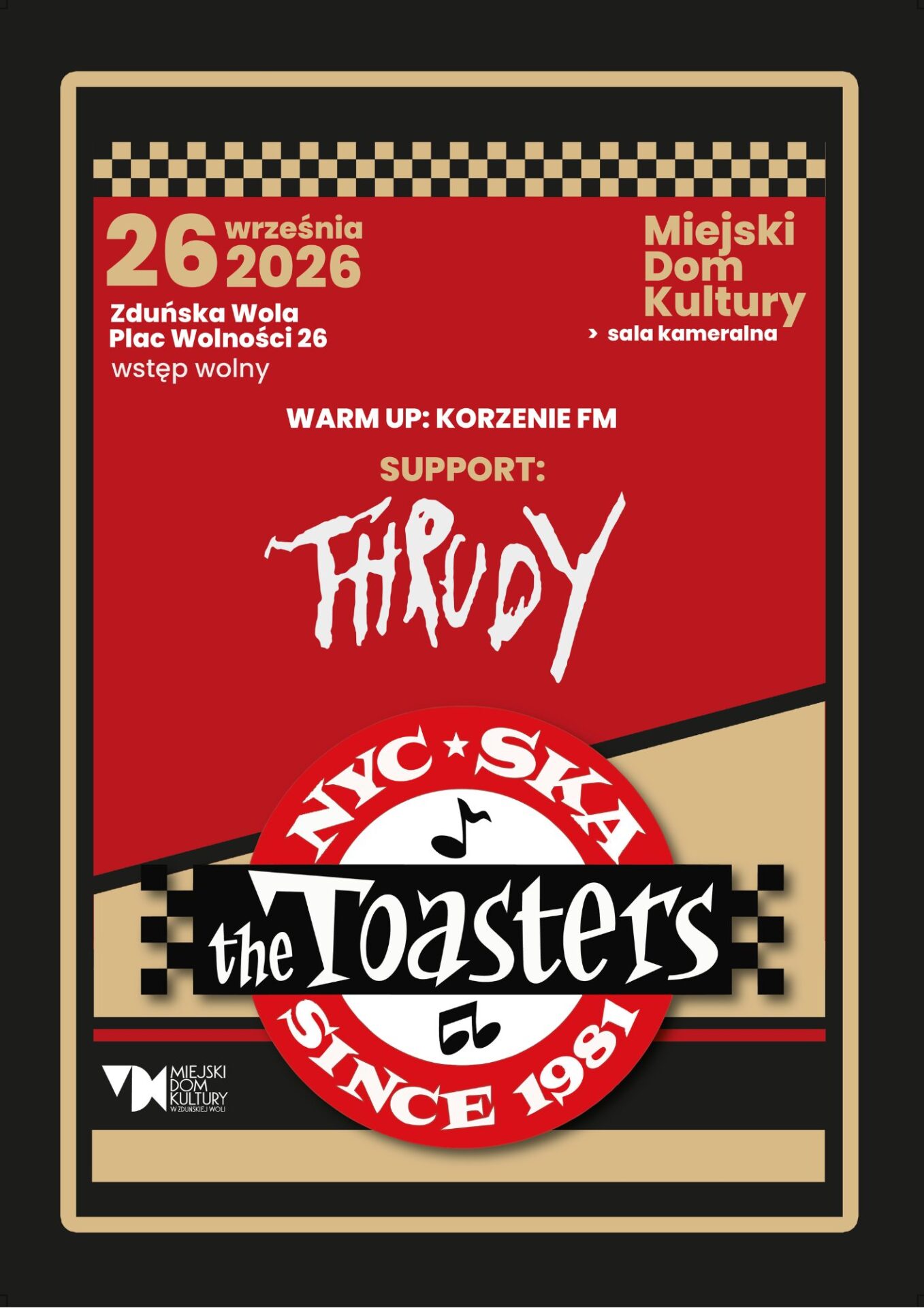 czerwona grafika dotyczy koncertu zespołu The Toasters, który zagra 26 września w MDK Ratusz, jako support zagra Thrudy, a warm up Korzenie fm