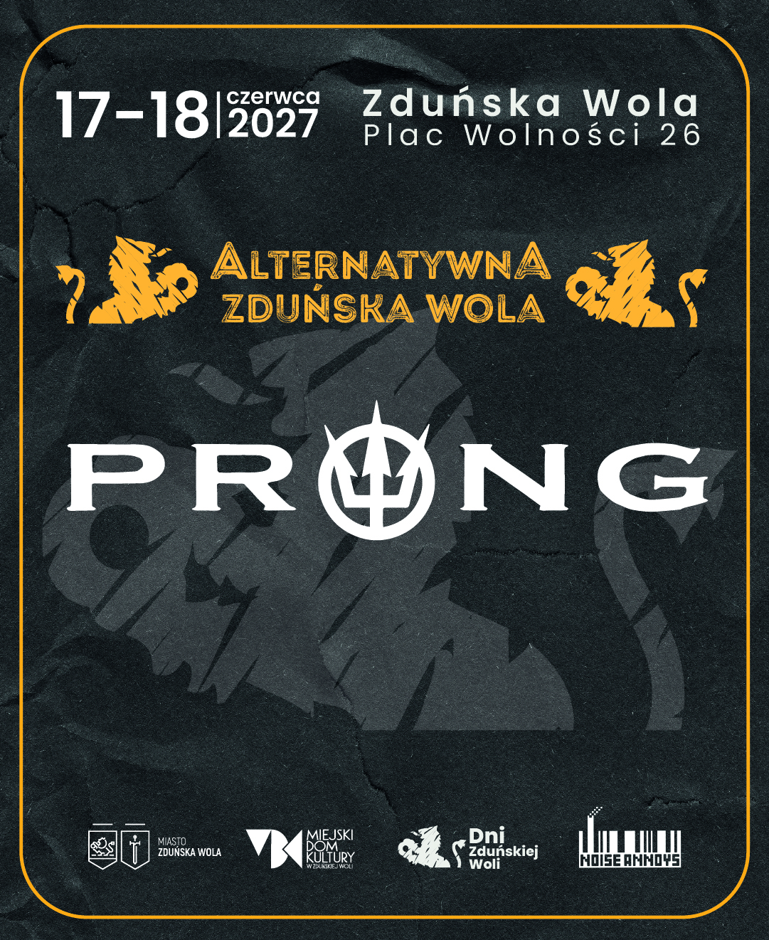 grafika dotyczy koncertu zespołu Prong, który wystąpi w ramach Alternatywnej Zduńskiej Woli w 2027 roku