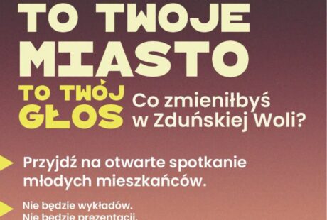 To twoje miasto, twój głos - otwarte spotkanie młodych mieszkańców 6 sierpnia godzina 16.00