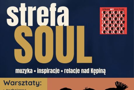 Dołącz do Strefy SOUL – cyklu bezpłatnych warsztatów, które połączą świat wydarzeń kulturalnych z kreatywnym działaniem w naturze.