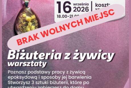 brak wolnych miejsc na warsztaty z biżuterii, które odbędą się 16 września