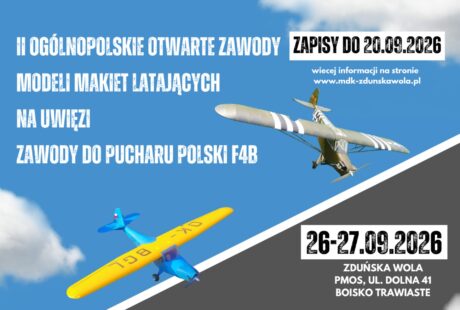 II Ogólnopolskie Otwarte Zawody Modeli Makiet Latających na Uwięzi - Zawody do Pucharu Polski F4B 26-27 września Zduńska Wola, PMOS ul. Dolna 41
