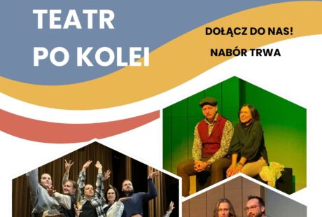 nabór do grupy teatralnej Teatr po Kolei