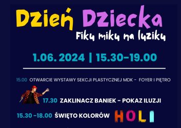 plakat zaprasza na Dzień Dziecka z MDK Ratusz, który odbędzie się 1 czerwca od godziny 15.30 do 19.00 na terenie zielonym na pl. Wolności