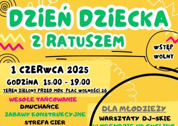 żółty plakat z kolorowymi napisami, to zaproszenie na Dzień Dziecka z Ratuszem, 1 czerwca od 15.00- do 19.00