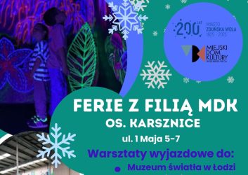 zdjęcie przedstawia niebiesko-błękitny plakat , który zaprasza na ferie z Filią MDK os. karsznice