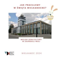 JAK PRACUJEMY W ŚWIĘTA WIELKANOCNE