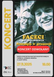 plakat dotyczy koncertu zespołu Faceci, jak miał się odbyć 27 listopada o godzinie 18.00. Koncert został odwołany.