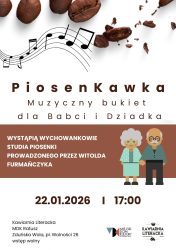 plakat dotyczy PiosenKawki dla Babci i Dziadka, koncert odbędzie się 22 stycznia o godzinie 17.00 w Kawiarni Literackiej