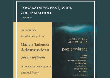 plakat zaprasza na promocję książki poetyckiej Macieja Tadeusza Adamowicza, 7 listopada , godzina 18.00