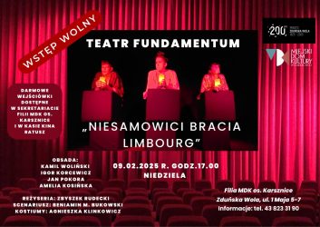 zdjęcie przedstawia kurtynę teatralną w czerwonym kolorze, plakat zaprasza na występ Teatru Fundamentum 9 lutego o godzinie 17.00 w sali widowiskowej filii MDK os. Karsznice