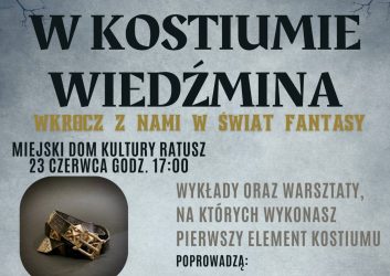 W kostiumie Wiedźmina, warsztaty, wykłady