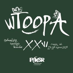 ciemne zielone tlo a na nim napis XXVI Spotkania teatralne WTOOPA