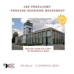 jak pracujemy podczas długiego weekendu 30 maja - 2 czerwca