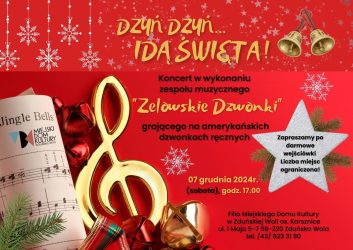 czerwony plakat z czarnymi i złotymi napisami, a na nim srebrna gwiazda , nuty na pięciolinii i klucz wiolinowy, plakat informuje o koncercie zespołu Zelowskie Dzwonki 7 grudnia w filii MDK os. Karsznice o godzinie 17.00. Bezpłatne wejściówki do odbioru w kasie MDK Ratusz i w sekretariacie filii