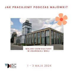 grafika informuje o tym, jak pracujemy podczas majówki 2024