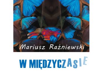 grafika dotyczy wystawy Mariusza Raźniewskiego ,,W międzyczasie" 13 września, godzina 18.00