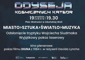 „Odyseja Kosmicznych Katedr” – niezwykłe widowisko na Placu Wolności! Już 19 września w Zduńskiej Woli sztuka, architektura, światło i film połączą się w monumentalnym wydarzeniu „Odyseja Kosmicznych Katedr”. Początek o godz. 19:30. Wieczór rozpocznie się od odsłonięcia tryptyku autorstwa Wojciecha Siudmaka, jednego z najbardziej rozpoznawalnych polskich artystów, którego twórczość od lat czerpie inspirację z fantastyki, kosmosu i świata wyobraźni. Wydarzeniu towarzyszyć będzie wyjątkowy pokaz laserowy, muzyka na żywo oraz kino plenerowe - pokaz filmu „Diuna” z 1984 roku w reżyserii Davida Lyncha. Do zobaczenia 19 września w sercu miasta!