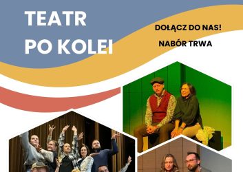 nabór do grupy teatralnej Teatr po Kolei