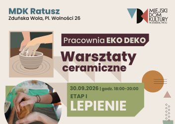 grafika dotyczy warsztatów ceramicznych w pracowni EKO DEKO pierwszy etap lepienie 30 września 2026, drugi etap szkliwienie 14 października