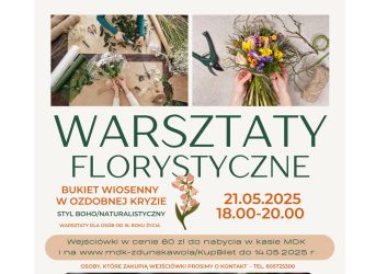 plakat przedstawia różne kompozycje z kwiatów i zaprasza na warsztaty florystyczne jakie odbędą się 21 maja