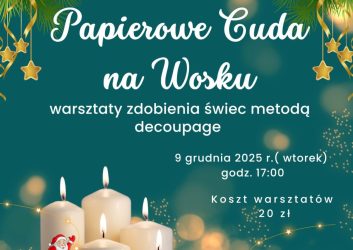 zielony plakat na nim świece, to zaproszenie na warsztaty ,,Papierowe cuda na wosku" w filii MDK os. Karsznice