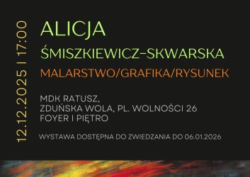czarna grafika z zielonymi napisami zaprasza na wystawę rysunku, malarstwa i grafiki Alicji Śmieszkiewicz- Skwarskiej