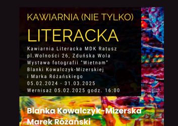 plakat na czarnym tle żółte litery, to zaproszenie na wystawę fotografi z podróży po całym świecie Marka Różańskiego i Blanki Kowalczyk-Mizerskiej. Wystawę zwiedzać będzie można od 5 lutego w Kawiarni Literackiej
